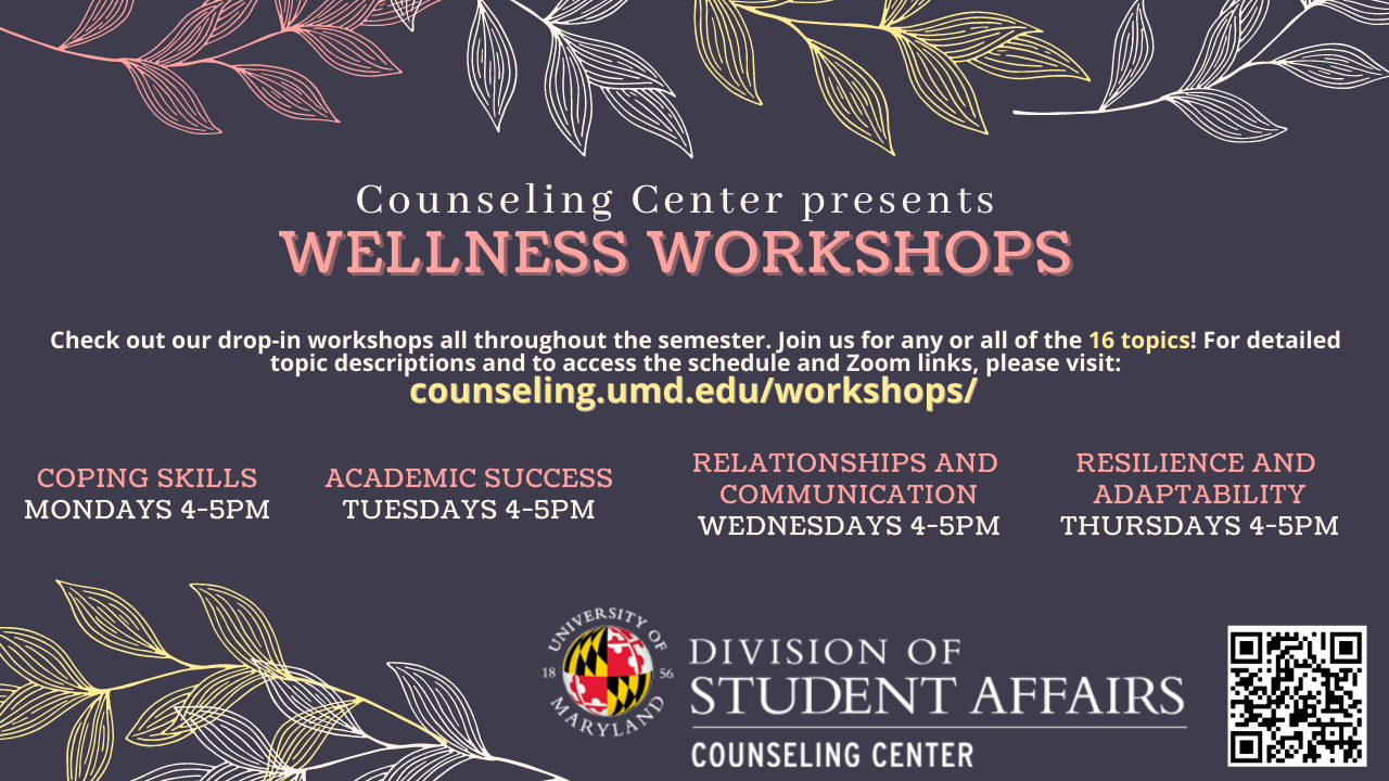 Counseling Center Wellness Workshops - University of Maryland Honors ...