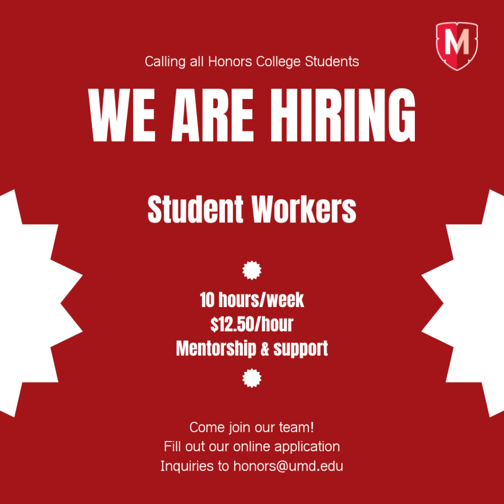 Honors College hiring student workers - University of Maryland Honors ...